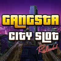 Gangsta City Slot Reloaded in Favourites